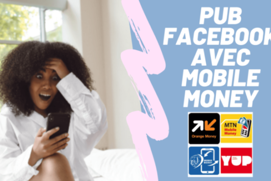 Publicité sur facebook avec mobile money et orange money